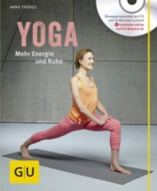 Könyv Yoga. Mehr Energie und Ruhe, m. Audio-CD Anna Trökes