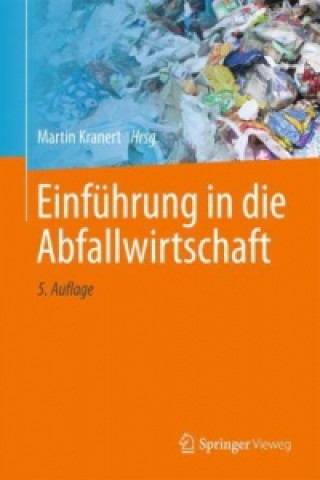 Книга Einfuhrung in die Kreislaufwirtschaft Martin Kranert