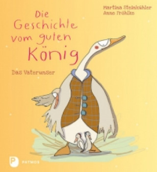 Kniha Die Geschichte vom guten König Martina Steinkühler