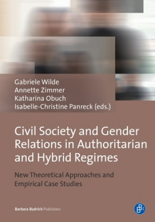 Carte Civil Society and Gender Relations in Authoritarian and Hybrid Regimes Gabriele Wilde