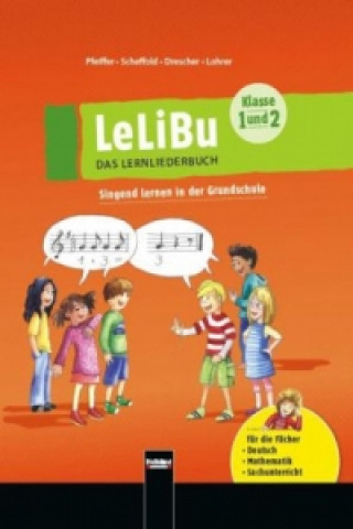 Carte LeLiBu 1/2 - Das Lernliederbuch. Paket, m. 1 Audio, m. 1 Buch Meike Drescher