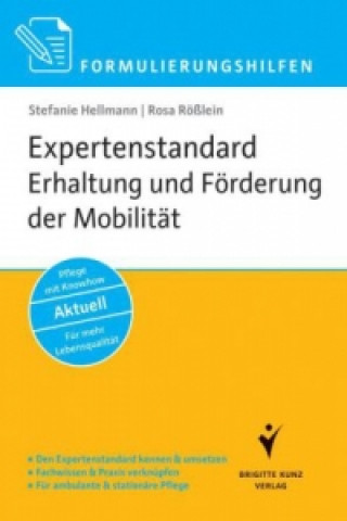 Kniha Formulierungshilfen Expertenstandard Erhaltung und Förderung der Mobilität Stefanie Hellmann