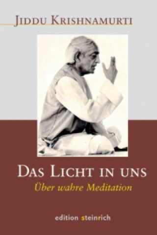 Kniha Das Licht in uns Jiddu Krishnamurti