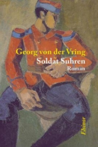 Kniha Soldat Suhren Georg von der Vring