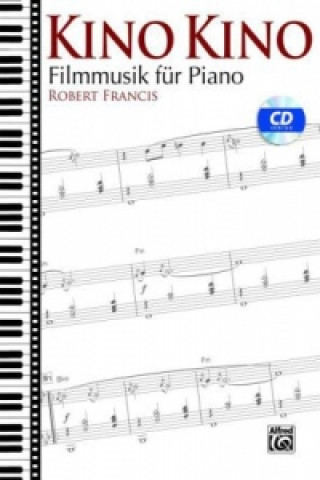 Pubblicazioni cartacee Kino Kino, Klavier, m. Audio-CD Robert Francis