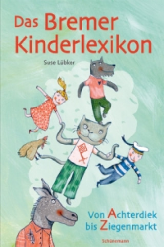 Livre Das Bremer Kinderlexikon Suse Lübker