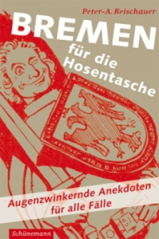 Carte Bremen für die Hosentasche Peter-A. Reischauer