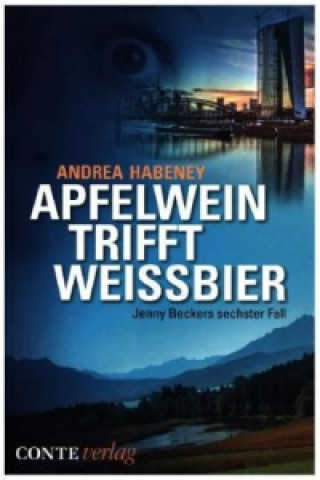 Könyv Apfelwein trifft Weißbier Andrea Habeney