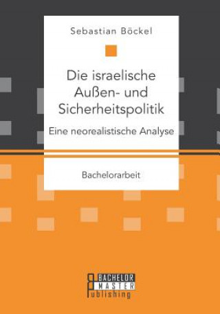 Carte israelische Aussen- und Sicherheitspolitik Sebastian Böckel