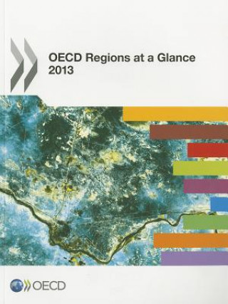 Carte OECD regions at a glance 2013 OECD: Organisation for Economic Co-operation and Development