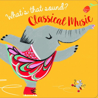 Kniha WHATS THAT SOUND CLASSICAL MUSIC 