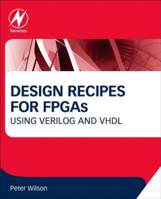 Книга Design Recipes for FPGAs Peter Wilson