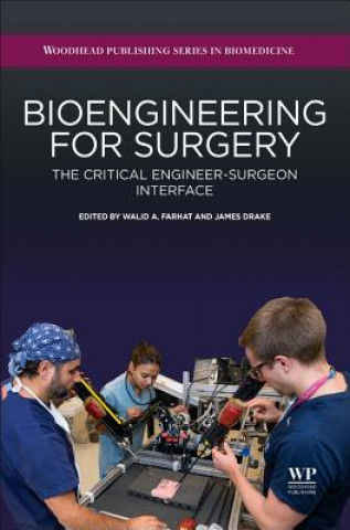 Kniha Bioengineering for Surgery Walid Farhat