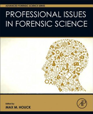 Book Professional Issues in Forensic Science Max Houck
