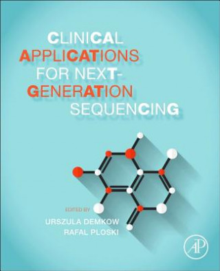 Kniha Clinical Applications for Next-Generation Sequencing Urszula Demkow