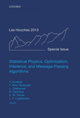 Carte Statistical Physics, Optimization, Inference, and Message-Passing Algorithms Florent Krzakala