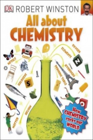 Kniha All About Chemistry Robert Winston
