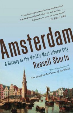 Könyv Amsterdam Russell Shorto