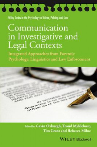 Kniha Communication in Investigative and Legal Contexts - Integrated Approaches from Psychology, Linguistics and Law Enforcement Gavin Oxburgh