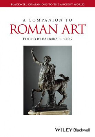 Könyv Companion to Roman Art Barbara E. Borg