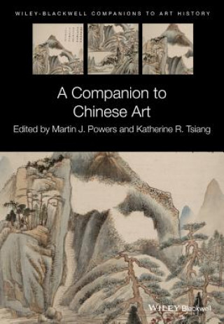 Książka Companion to Chinese Art Martin J. Powers