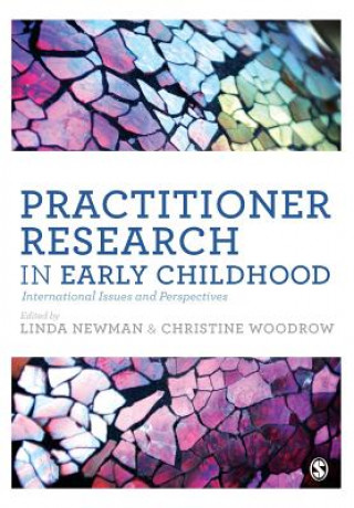 Kniha Practitioner Research in Early Childhood Linda Newman