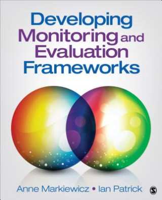 Książka Developing Monitoring and Evaluation Frameworks Anne Markiewicz