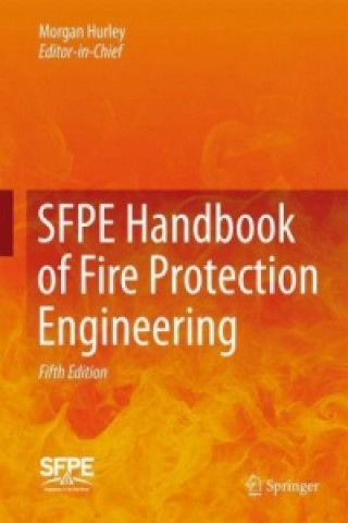 Книга SFPE Handbook of Fire Protection Engineering Morgan J. Hurley