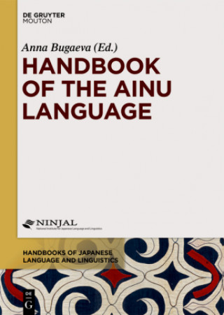 Kniha Handbook of the Ainu Language Anna Bugaeva