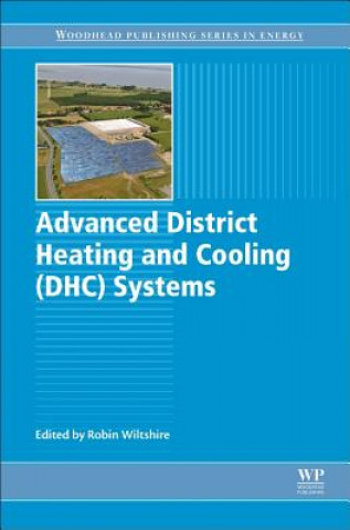 Kniha Advanced District Heating and Cooling (DHC) Systems Robin Wiltshire
