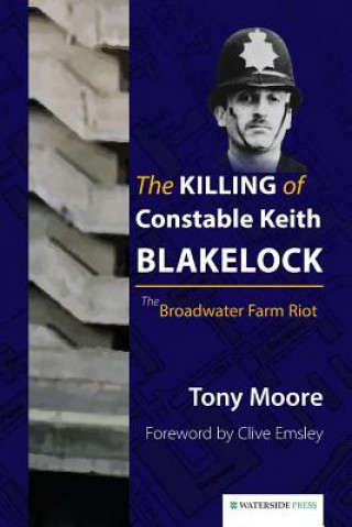 Kniha Killing of Constable Keith Blakelock Tony Moore
