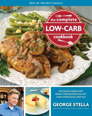 Książka Complete Low-Carb Cookbook George Stella