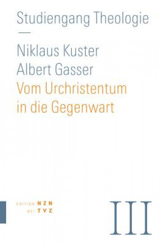 Książka Vom Urchristentum in die Gegenwart Albert Gasser