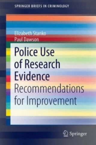 Carte Police Use of Research Evidence Elizabeth Stanko