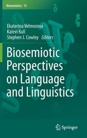 Książka Biosemiotic Perspectives on Language and Linguistics Ekaterina Velmezova