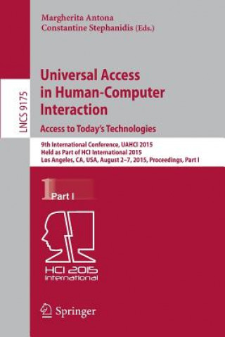 Könyv Universal Access in Human-Computer Interaction. Access to Today's Technologies Margherita Antona