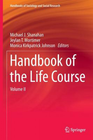 Kniha Handbook of the Life Course Michael J. Shanahan