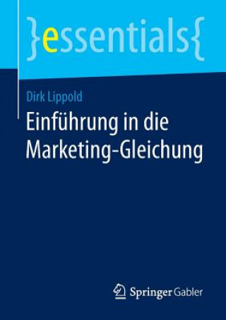 Knjiga Einfuhrung in die Marketing-Gleichung Dirk Lippold