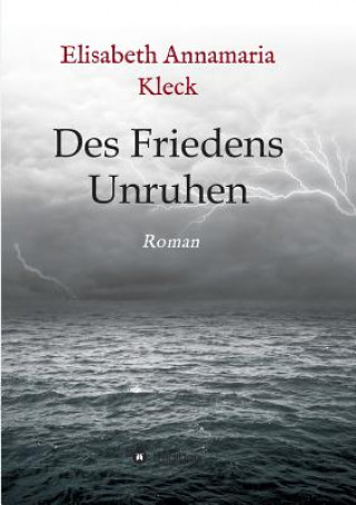 Book Des Friedens Unruhen Elisabeth Annamaria Kleck