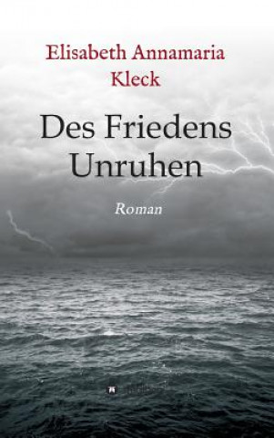 Book Des Friedens Unruhen Elisabeth Annamaria Kleck