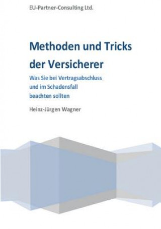 Βιβλίο Methoden und Tricks der Versicherer Heinz-Jürgen Wagner