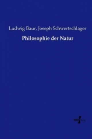 Libro Philosophie der Natur Ludwig Baur