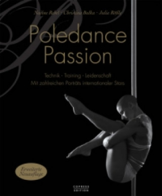 Könyv Poledance Passion - Technik, Training, Leidenschaft Nadine Rebel