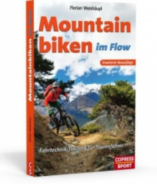 Buch Mountainbiken im Flow - Fahrtechnik-Training für Tourenfahrer Florian Weishäupl