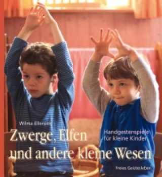 Kniha Zwerge, Elfen und andere kleine Wesen Wilma Ellersiek