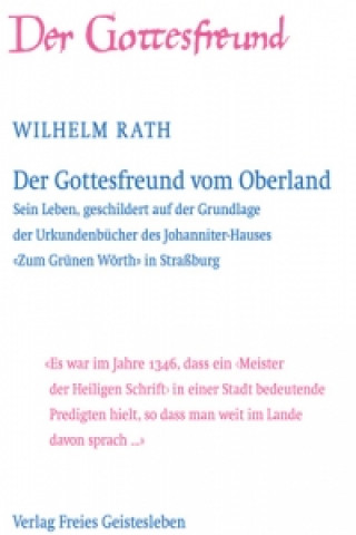 Kniha Der Gottesfreund vom Oberland Wilhelm Rath