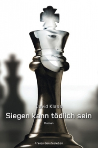 Buch Siegen kann tödlich sein David Klass