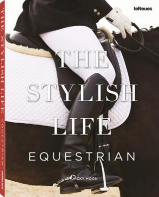 Kniha The Stylish Life Equestrian 