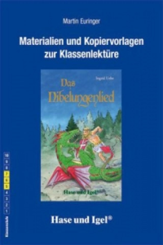 Könyv Materialien und Kopiervorlagen zur Klassenlektüre 'Das Nibelungenlied' Martin Euringer