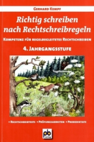 Kniha Richtig schreiben nach Rechtschreibregeln, 4. Jahrgangsstufe Gerhard Kempf